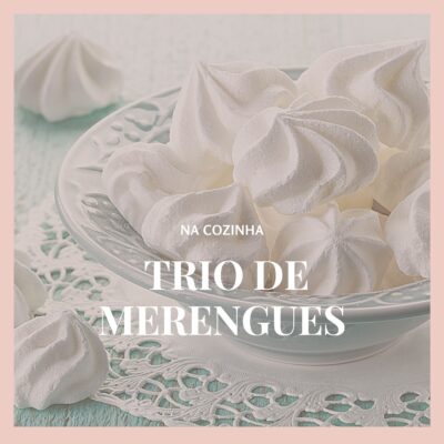 Trio de merengues – francês, italiano e suíço